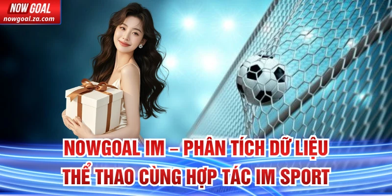 Nowgoal IM